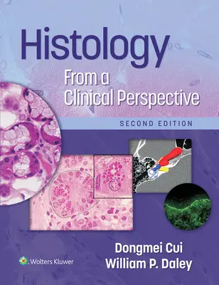 Histologia dintr-o perspectivă clinică (Histology from a Clinical Perspective) - Histology from a Clinical Perspective
