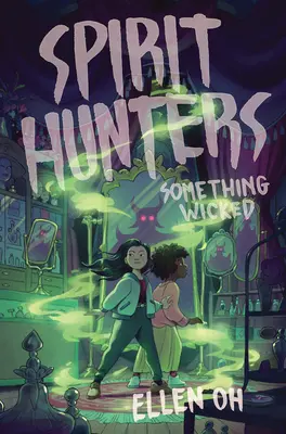 Vânătorii de spirite #3: Something Wicked - Spirit Hunters #3: Something Wicked