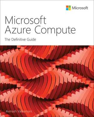 Microsoft Azure Compute: Ghidul definitoriu - Microsoft Azure Compute: The Definitive Guide