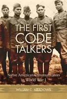 The First Code Talkers: Comunicatorii nativi americani în Primul Război Mondial - The First Code Talkers: Native American Communicators in World War I