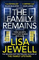 Family Remains - de la autorul bestsellerului de un milion de exemplare The Family Upstairs - Family Remains - from the author of the million copy bestseller The Family Upstairs