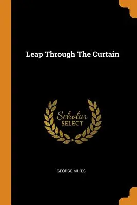 Săriți prin cortină - Leap Through The Curtain