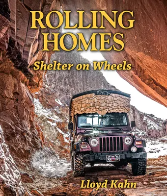Case rulante: Adăposturi pe roți - Rolling Homes: Shelter on Wheels