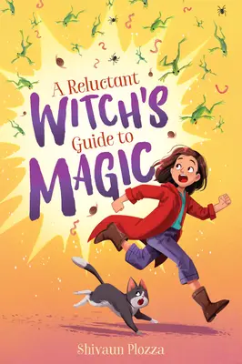 Ghidul de magie al unei vrăjitoare reticente - A Reluctant Witch's Guide to Magic