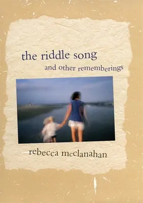 The Riddle Song și alte amintiri - The Riddle Song and Other Rememberings