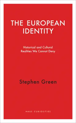 Identitatea europeană: Realități istorice și culturale pe care nu le putem nega - The European Identity: Historical and Cultural Realities We Cannot Deny