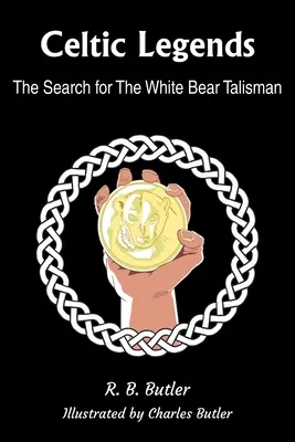 Legendele celtice: Căutarea Talismanului Ursului Alb - Celtic Legends: The Search for the White Bear Talisman