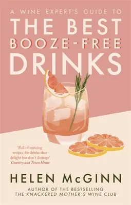 Ghidul unui expert în vinuri pentru cele mai bune băuturi fără alcool - A Wine Expert's Guide to the Best Booze-Free Drinks