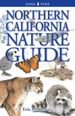 Ghidul naturii din California de Nord - Northern California Nature Guide