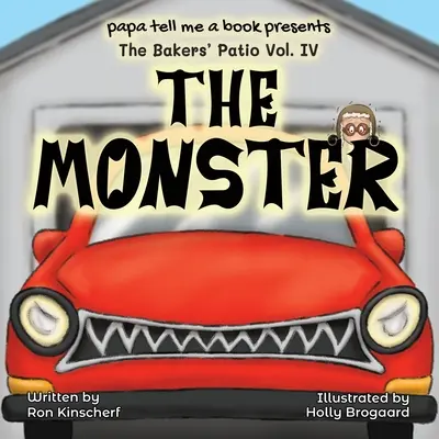 Patima brutarului: Monstrul - The Baker's Patio: The Monster