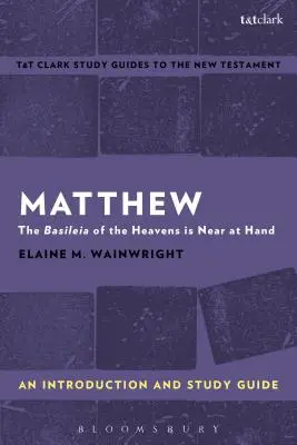 Matthew: O introducere și ghid de studiu - Matthew: An Introduction and Study Guide