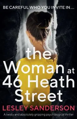 The Woman at 46 Heath Street: Un thriller psihologic întortocheat și absolut captivant - The Woman at 46 Heath Street: A twisty and absolutely gripping psychological thriller