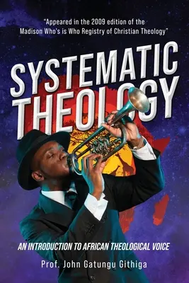 Teologie sistematică: O introducere la vocea teologică africană - Systematic Theology: An Introduction to African Theological Voice