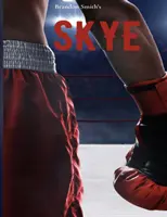 SKYE a lui Brandon Smith - Brandon Smith's SKYE