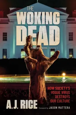 The Woking Dead: Cum virusul Vogue al societății ne distruge cultura - The Woking Dead: How Society's Vogue Virus Destroys Our Culture