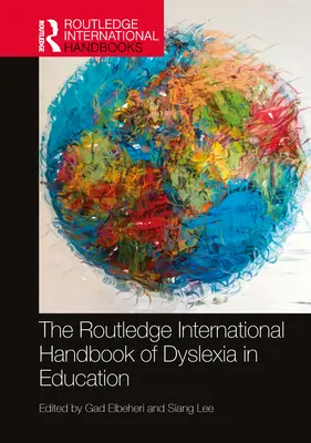 Manualul internațional Routledge de dislexie în educație - The Routledge International Handbook of Dyslexia in Education
