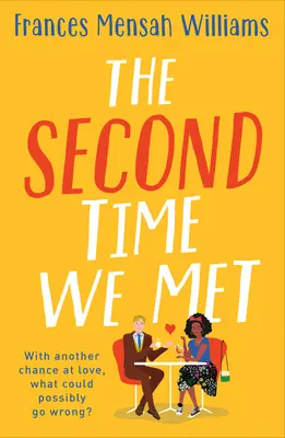 A doua oară când ne-am întâlnit - The Second Time We Met