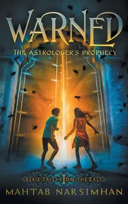 Avertizat: Profeția astrologului (The Astrologer's Prophecy) - Warned: The Astrologer's Prophecy