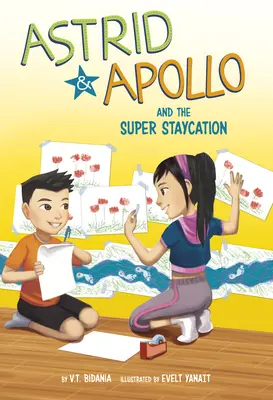 Astrid și Apollo și Super Staycation - Astrid and Apollo and the Super Staycation