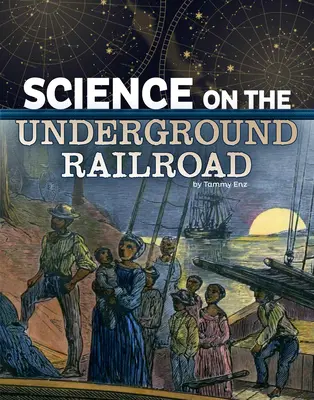 Știința pe calea ferată subterană - Science on the Underground Railroad