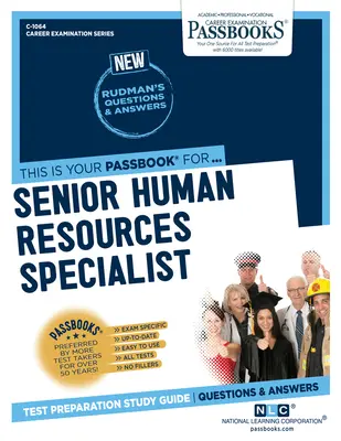 Specialist principal în resurse umane (C-1064): Ghid de studiu Passbooks Volume 1064 - Senior Human Resources Specialist (C-1064): Passbooks Study Guide Volume 1064