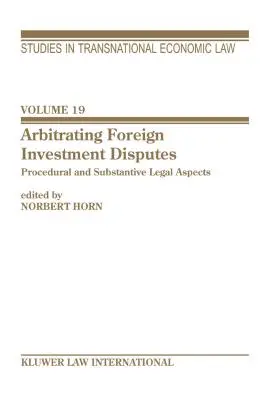 Arbitrajul disputelor privind investițiile străine - Arbitrating Foreign Investment Disputes
