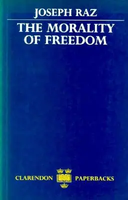Moralitatea libertății - The Morality of Freedom