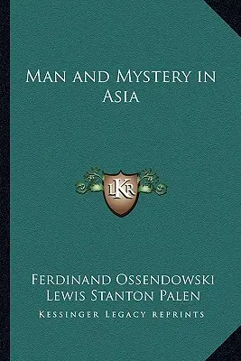 Omul și misterul în Asia - Man and Mystery in Asia
