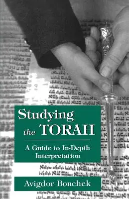 Studierea Torei: Un ghid de interpretare în profunzime - Studying the Torah: A Guide to in-Depth Interpretation
