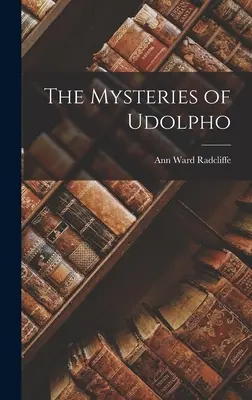Misterele lui Udolpho - The Mysteries of Udolpho