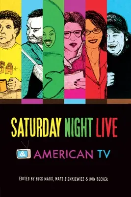 Saturday Night Live și televiziunea americană - Saturday Night Live and American TV