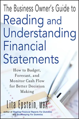 The Business Owner's Guide to Reading and Understanding Financial Statements (Ghidul proprietarului de afaceri pentru citirea și înțelegerea situațiilor financiare) - The Business Owner's Guide to Reading and Understanding Financial Statements