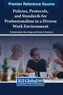 Politici, protocoale și standarde pentru profesionalism într-un mediu de lucru divers - Policies, Protocols, and Standards for Professionalism in a Diverse Work Environment