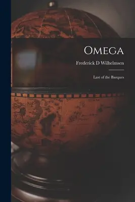 Omega: ultimul dintre barci - Omega: Last of the Barques