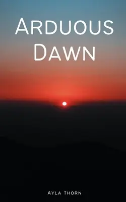 Zori dificili - Arduous Dawn