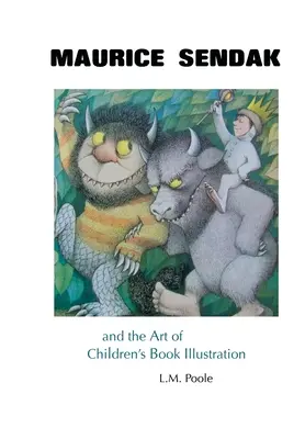 Maurice Sendak și arta ilustrației cărților pentru copii - Maurice Sendak and the Art of Children's Book Illustration