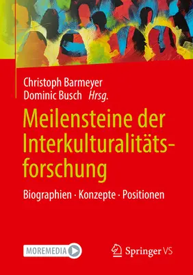 Meilensteine Der Interkulturalittsforschung: Biographien. Konzepte. Poziții - Meilensteine Der Interkulturalittsforschung: Biographien. Konzepte. Positionen