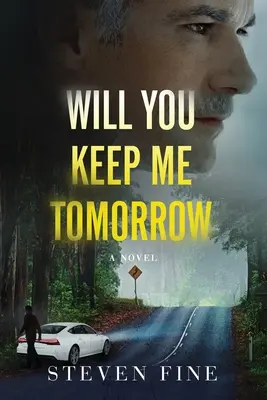 Mă vei păstra mâine - Will You Keep Me Tomorrow