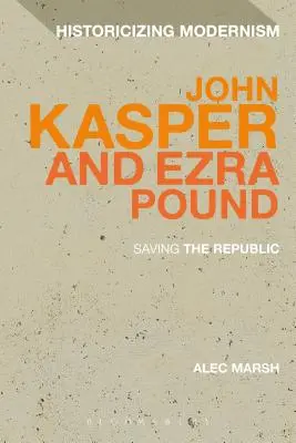John Kasper și Ezra Pound: Salvarea Republicii - John Kasper and Ezra Pound: Saving the Republic
