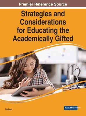 Strategii și considerații pentru educarea elevilor supradotați din punct de vedere academic - Strategies and Considerations for Educating the Academically Gifted