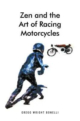 Zen și arta de a concura cu motociclete - Zen and the Art of Racing Motorcycles