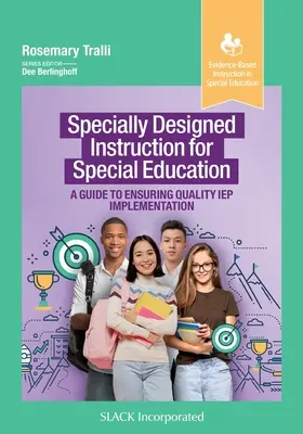 Instruire special concepută pentru educația specială: Un ghid pentru asigurarea implementării IEP de calitate - Specially Designed Instruction for Special Education: A Guide to Ensuring Quality IEP Implementation