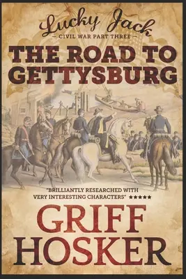 Drumul spre Gettysburg - The Road to Gettysburg