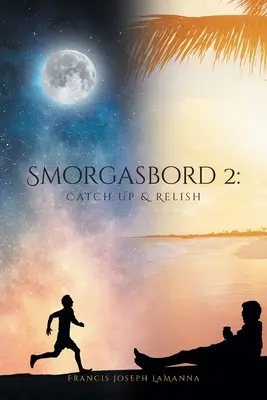 Smorgasbord 2: Prindeți și savurați - Smorgasbord 2: Catch Up & Relish