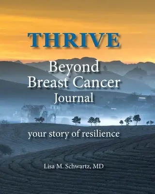 Jurnal THRIVE Beyond Breast Cancer: povestea dumneavoastră de reziliență - THRIVE Beyond Breast Cancer Journal: your story of resilience