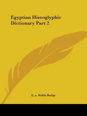 Dicționar de hieroglife egiptene Partea 2 - Egyptian Hieroglyphic Dictionary Part 2