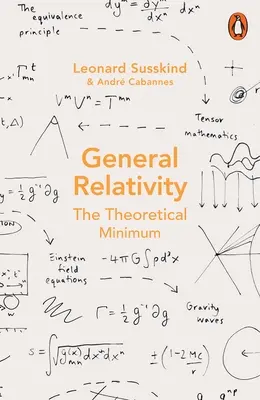 Relativitatea generală - Minimul teoretic - General Relativity - The Theoretical Minimum