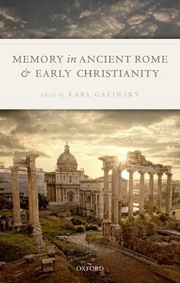 Memoria în Roma antică și în creștinismul timpuriu - Memory in Ancient Rome and Early Christianity