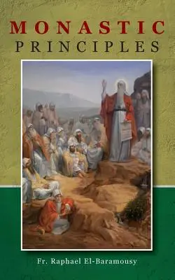 Principii monahale - Monastic Principles