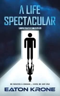 O viață spectaculoasă: Un roman LightSide - A Life Spectacular: A LightSide Novel
